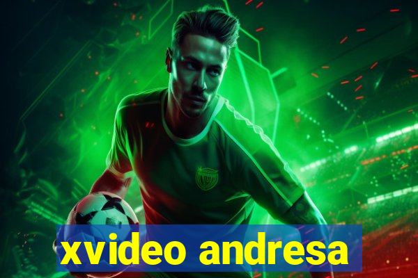 xvideo andresa